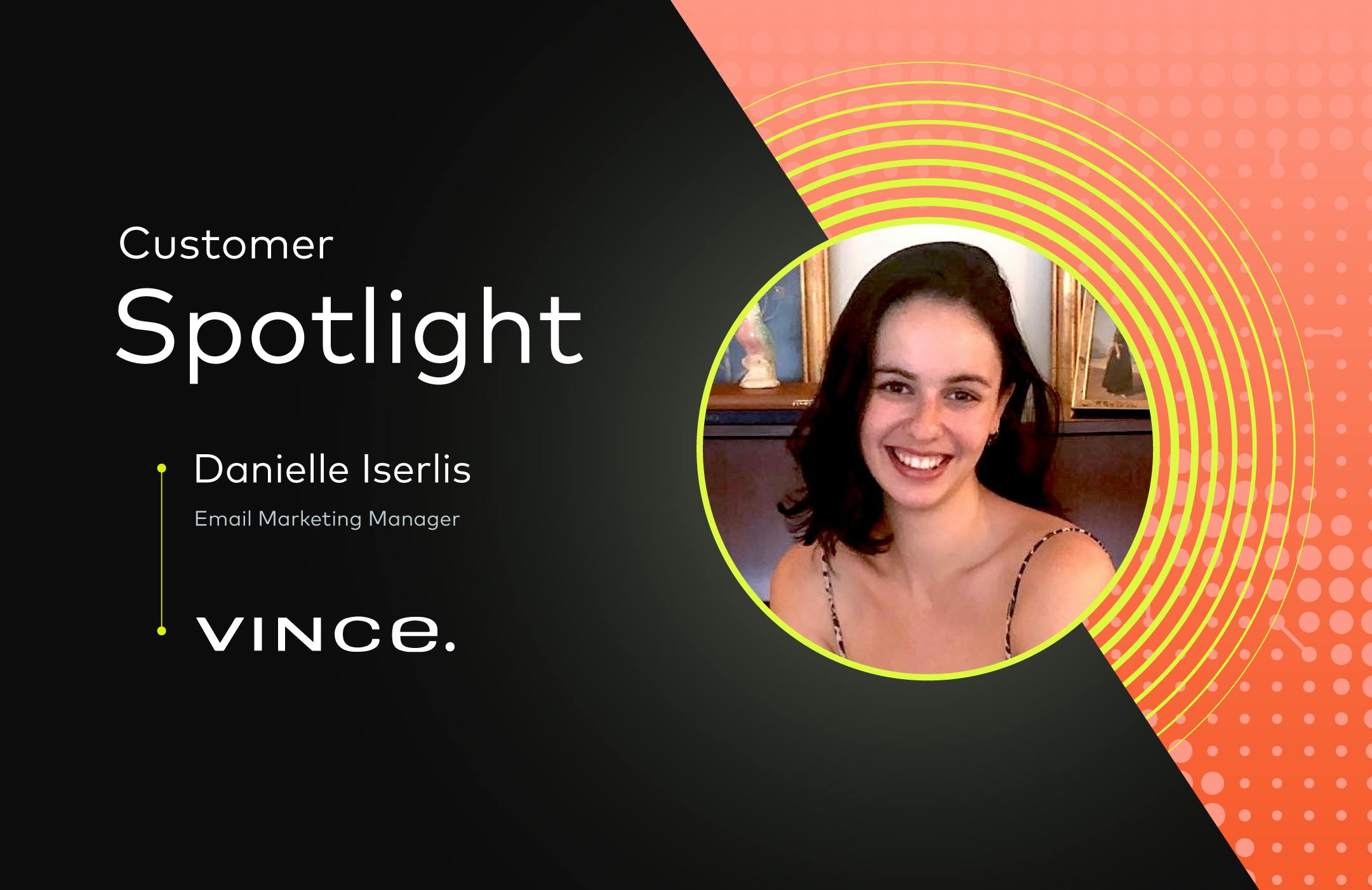 Image of Danielle Inserlis and words stating: Customer Spotlight, Danielle Iserlis. 