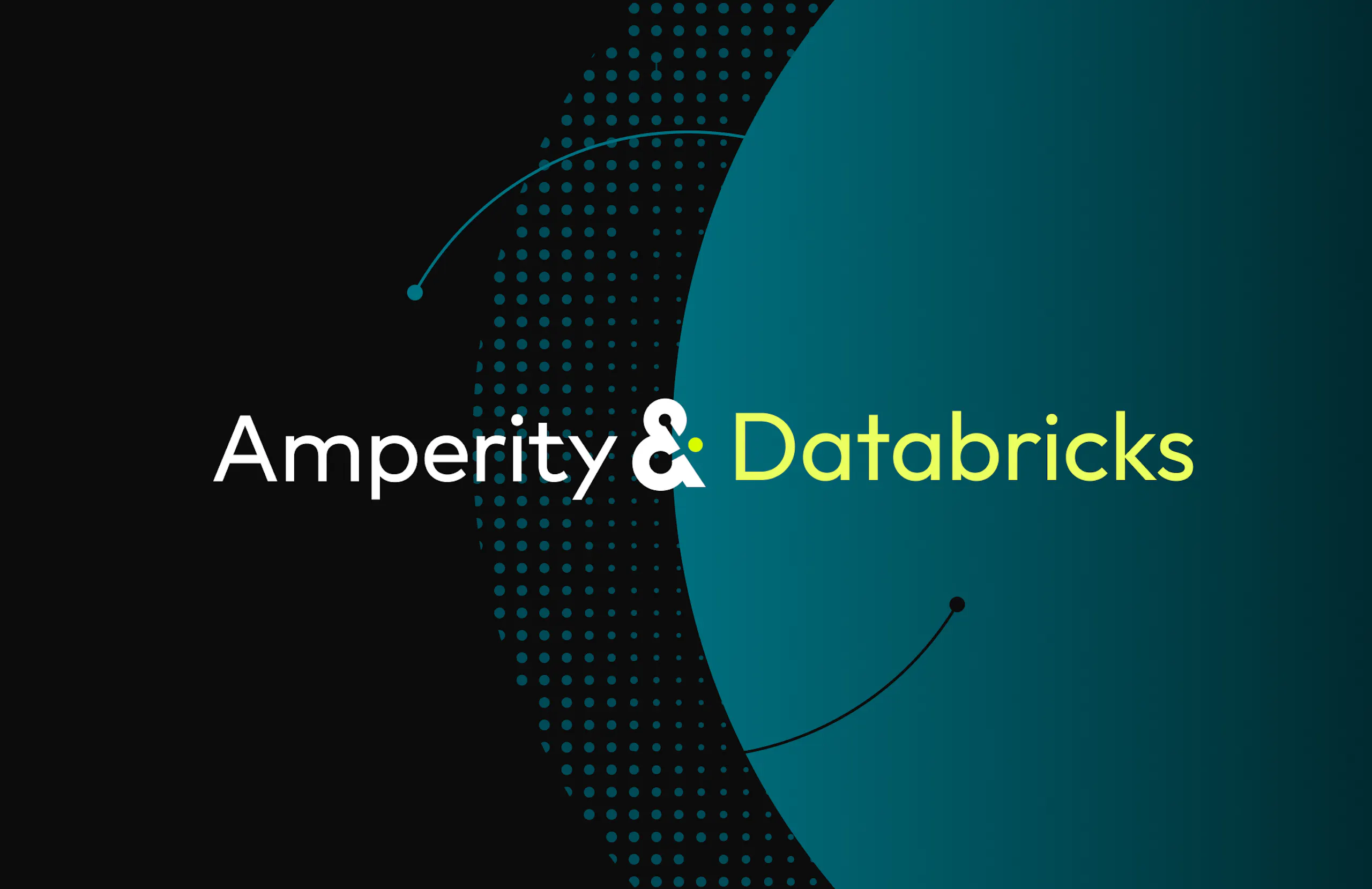 Black image with teal circle with the headline "Amperity & Databricks"