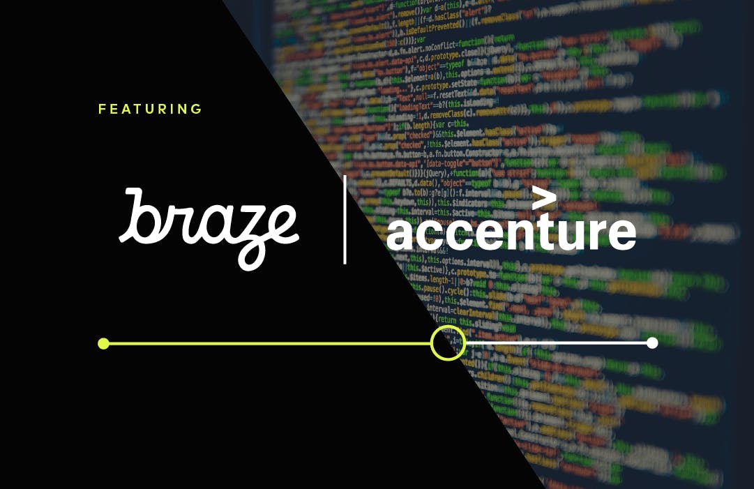 Featuring Braze & Accenture
