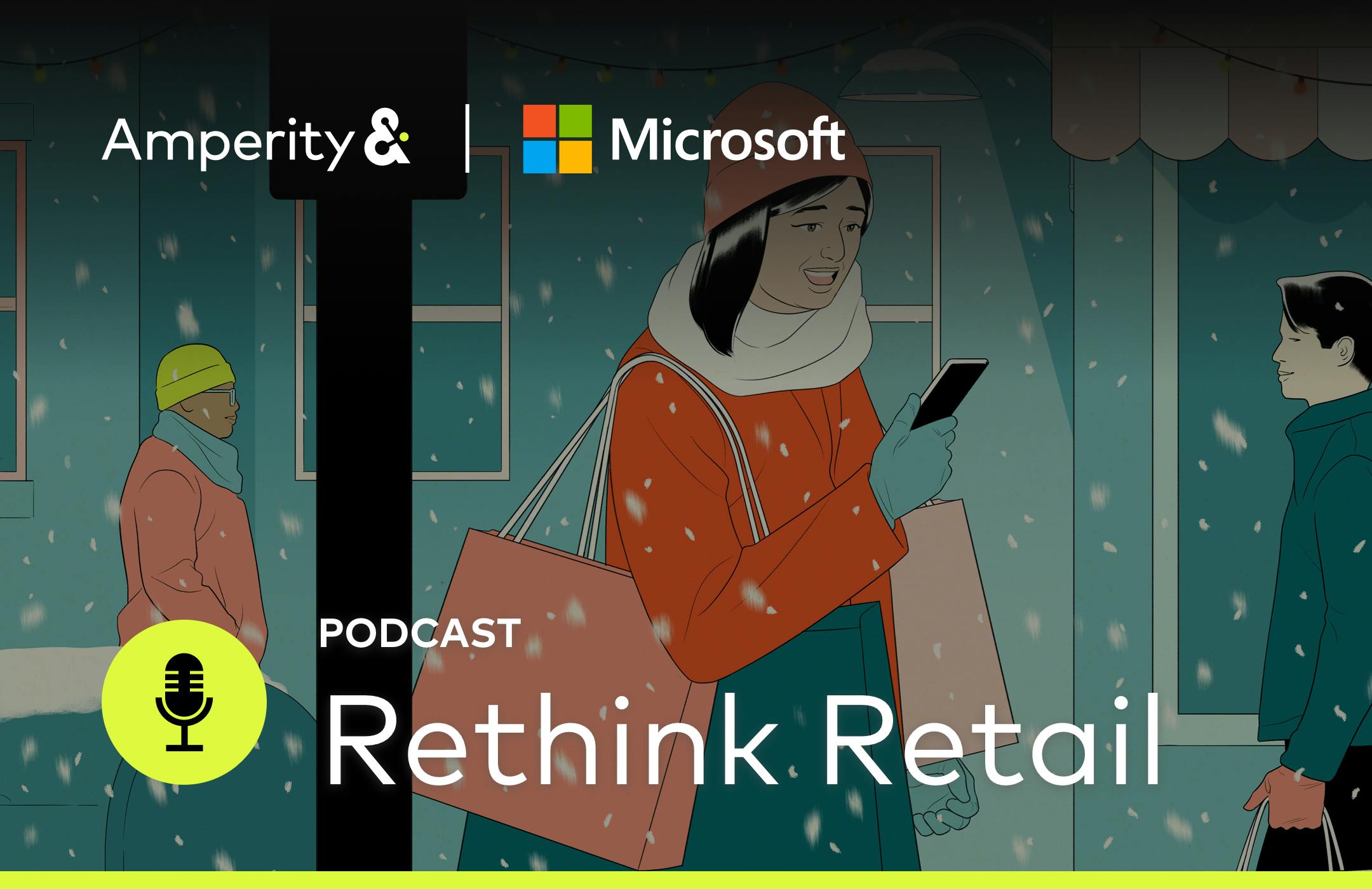 Amperity & Microsoft podcast: Rethink Retail