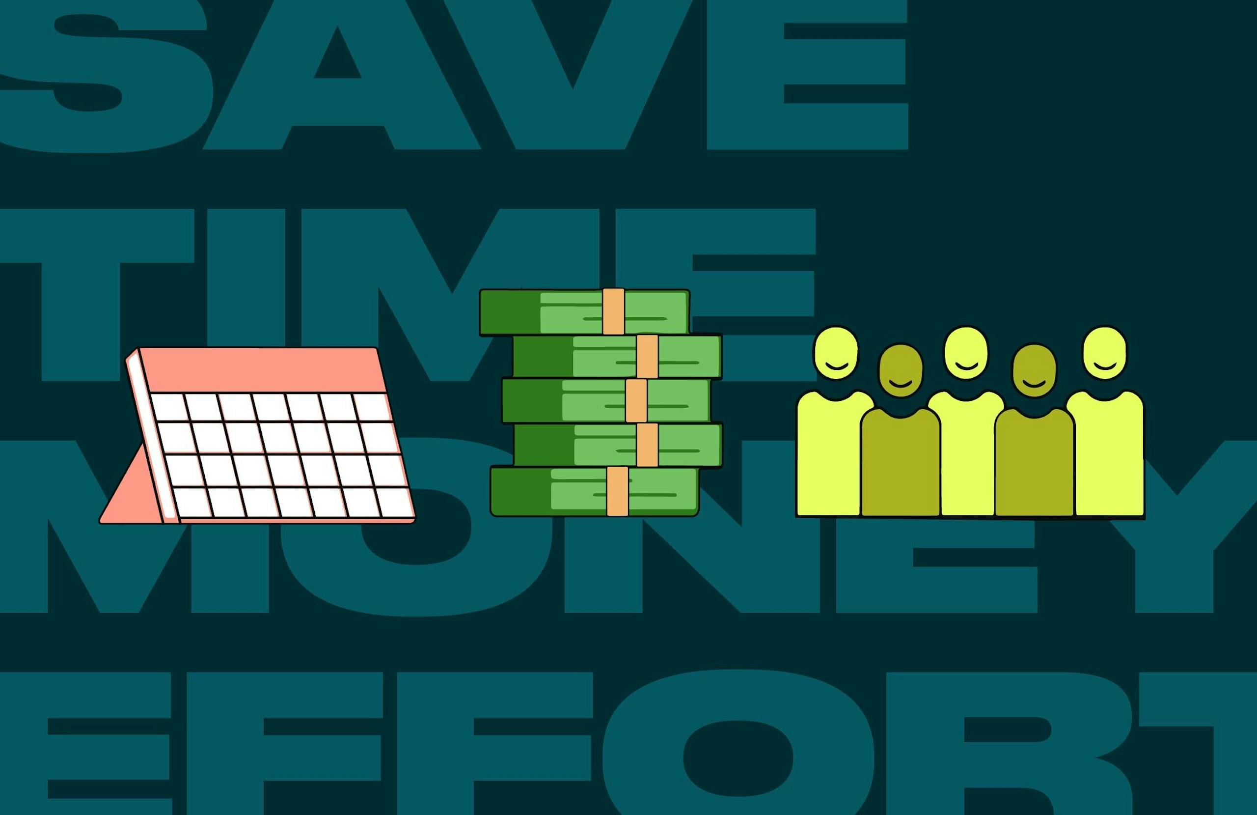 An image with large font text saying "SAVE TIME, MONEY, EFFORT" with icons indicating a calendar, a stack of money, and a group of smiling employees.