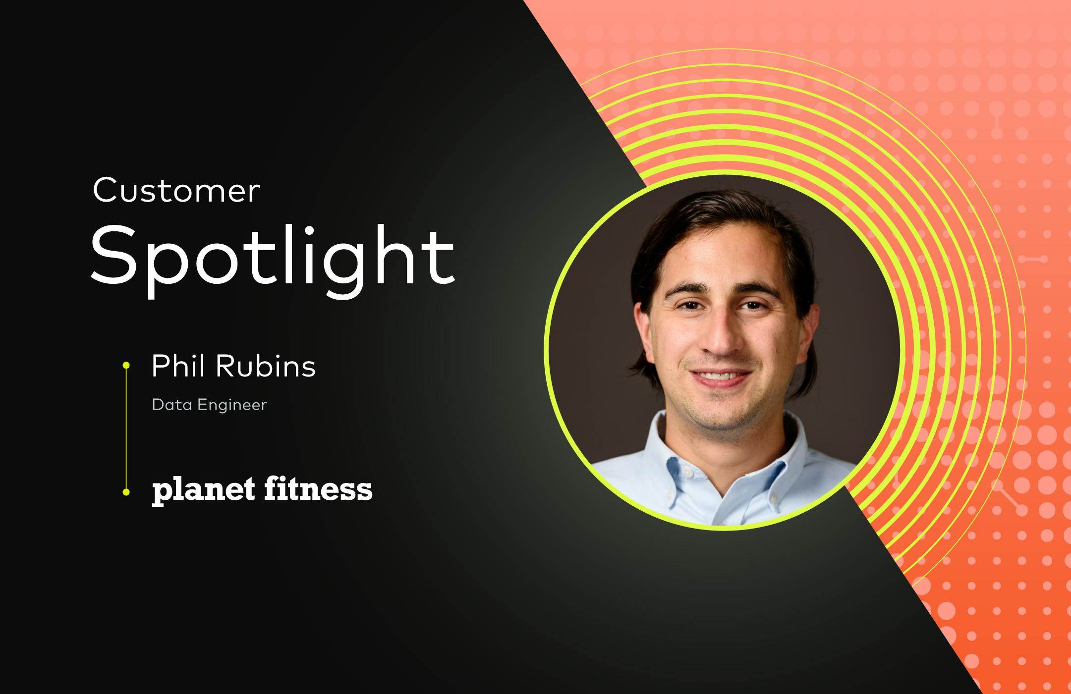 Image showing Phil Rubins with words stating: Customer Spotlight, Phil Rubins. 