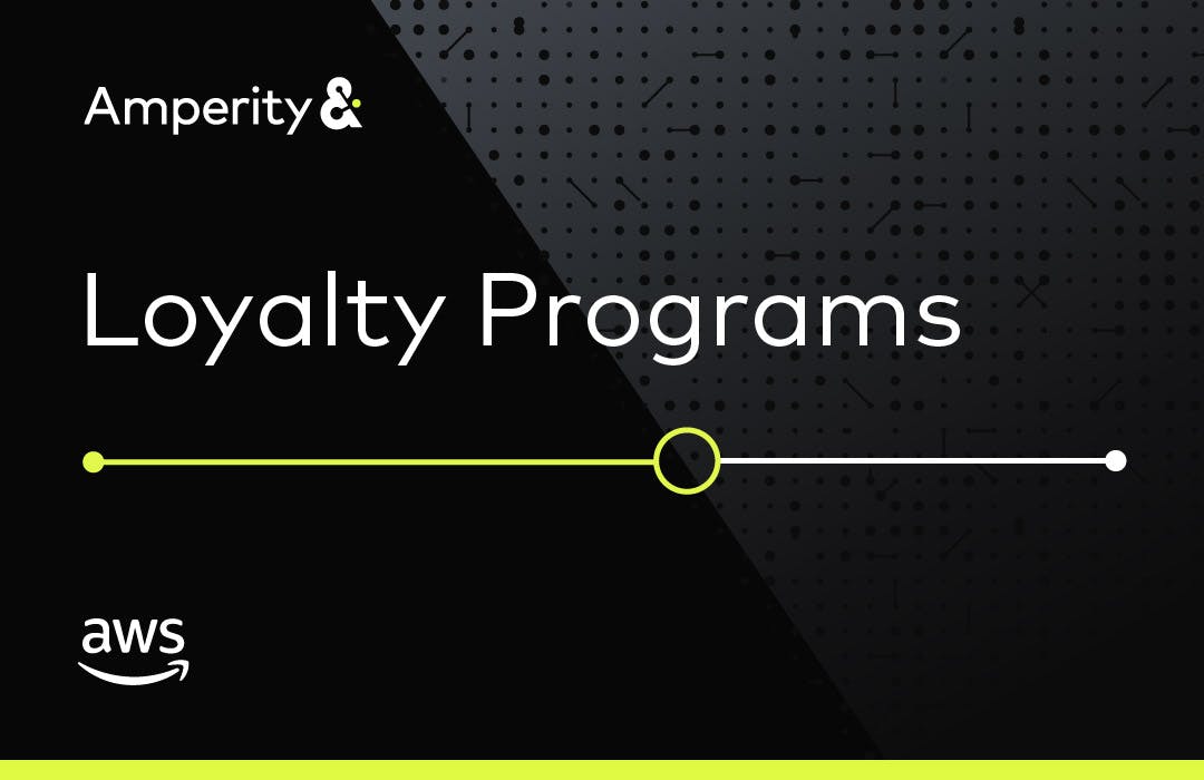 AWS & Amperity Loyalty Programs