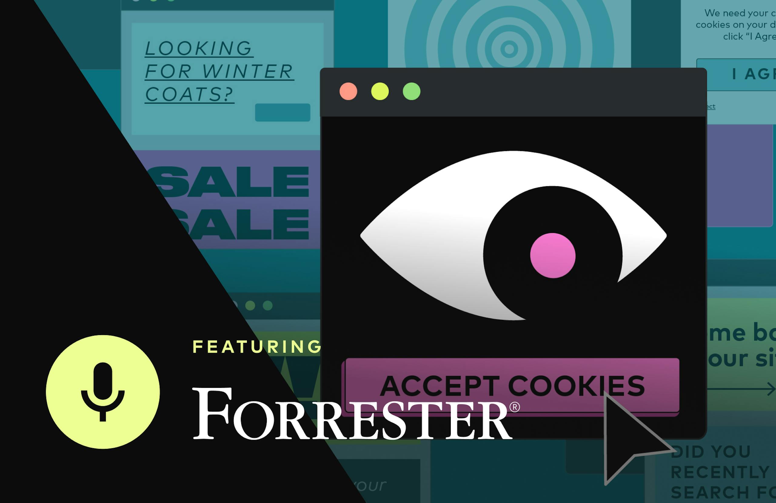 Browser window containing an eye looking towards a button labeled "Accept cookies", overlaid with text "Featuring Forrester".
