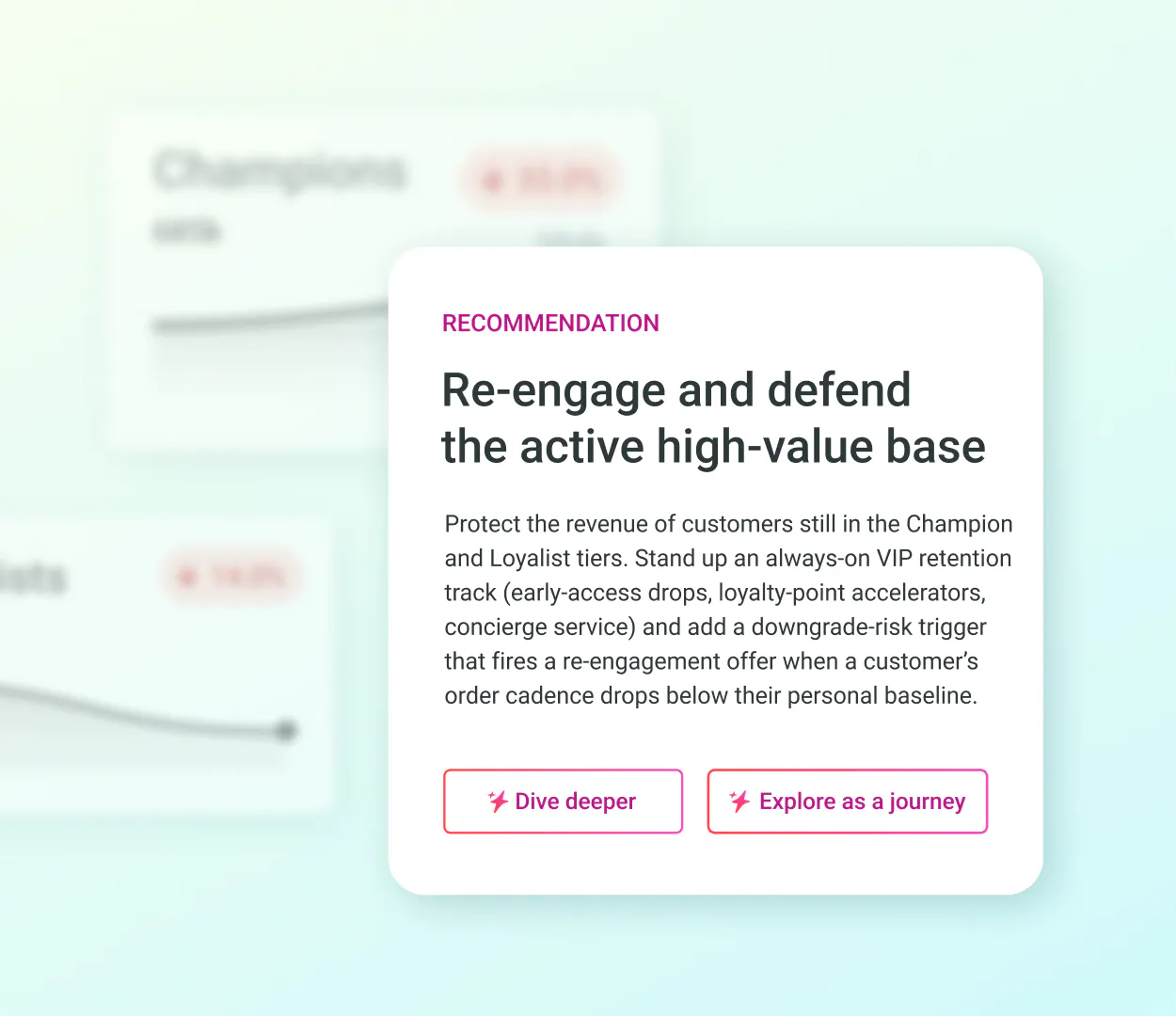 Modal showing a recommendation to re-engage and defend the active high-value base.