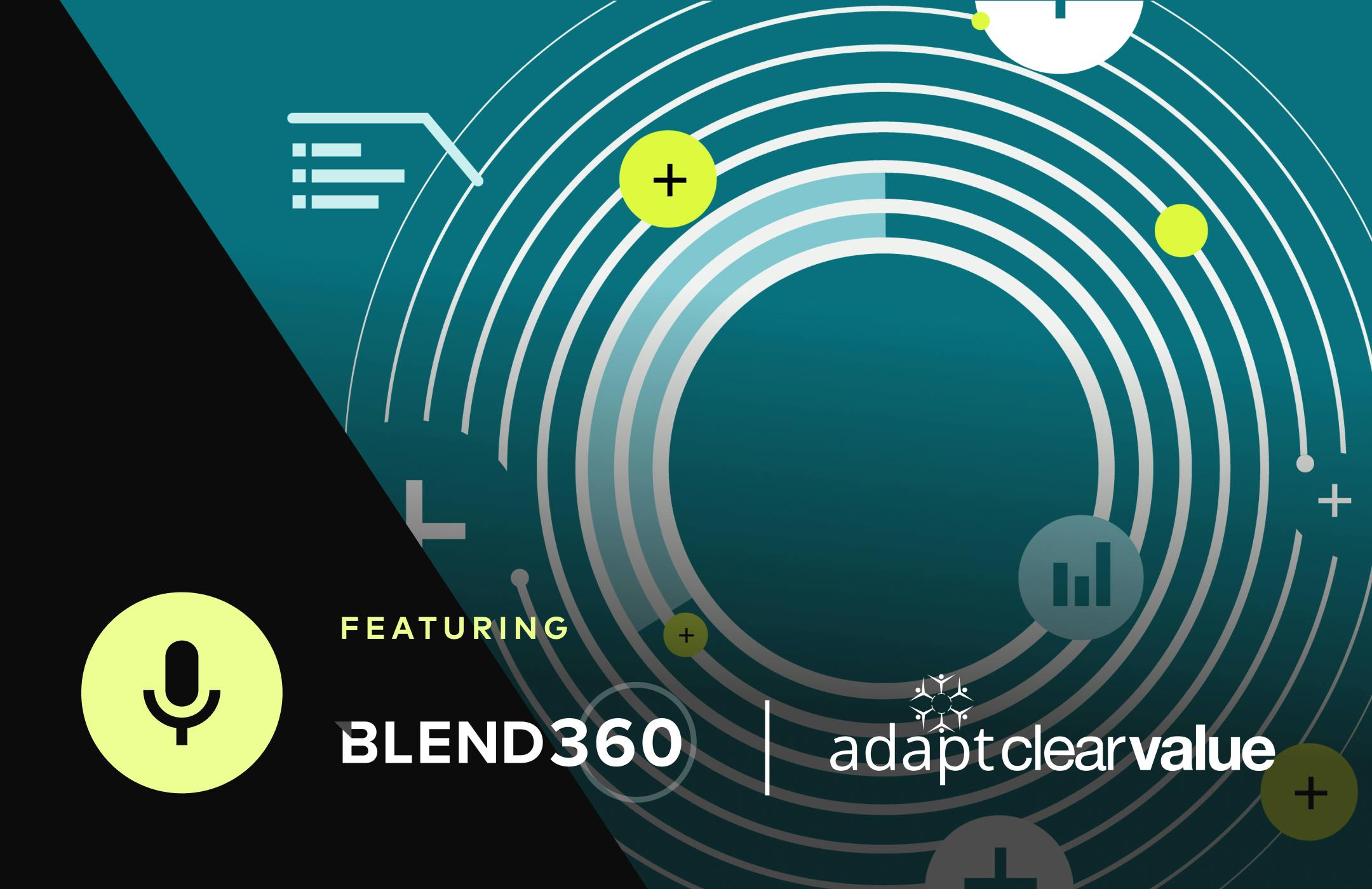 Webinar featuring Blend360 and Adapt Clear Value