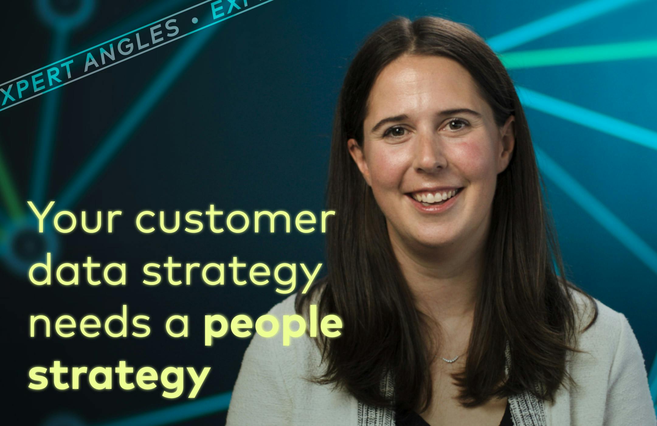 Your customer data strategy needs a people strategy
