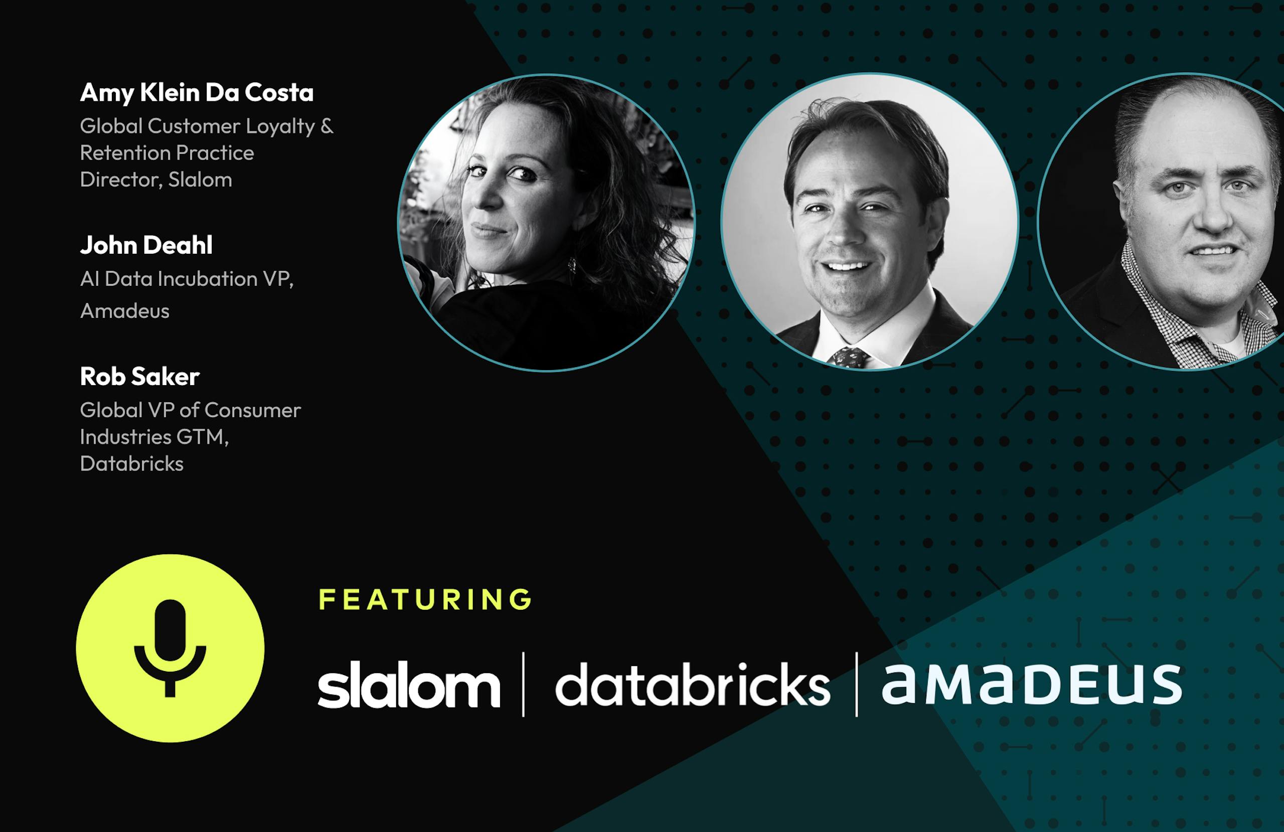 Featuring Slalom, Databricks, and Amadeus